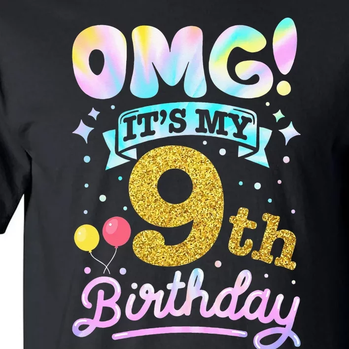 OMG It's My 9th Birthday 9 Years old Birthday Tall T-Shirt