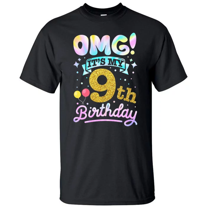 OMG It's My 9th Birthday 9 Years old Birthday Tall T-Shirt