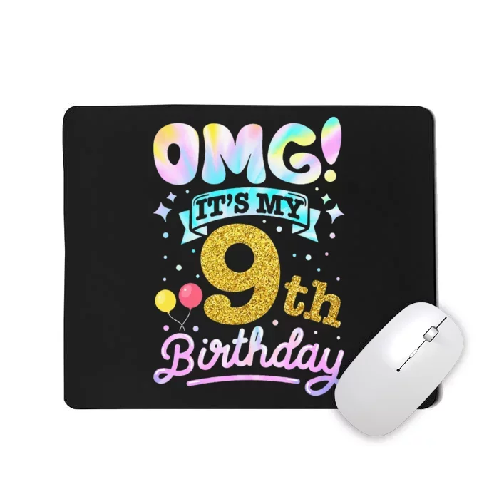 OMG It's My 9th Birthday 9 Years old Birthday Mousepad