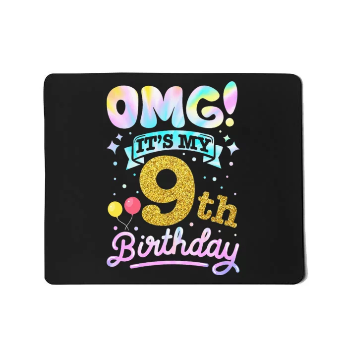 OMG It's My 9th Birthday 9 Years old Birthday Mousepad