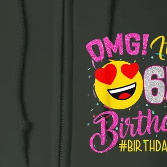 OMG It's My 65th Birthday Girl Shirts 65 Years old Birthday Full Zip Hoodie