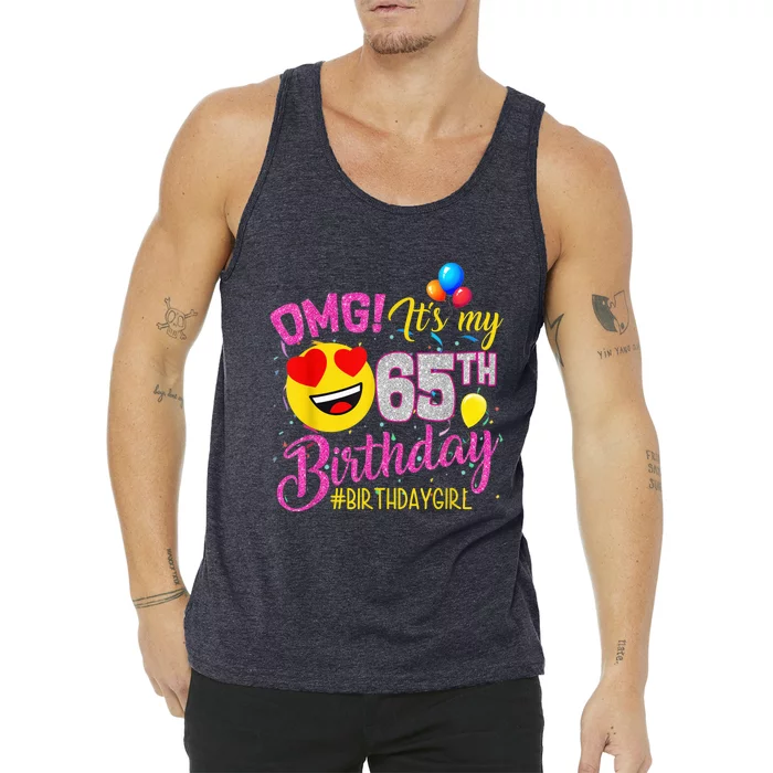 OMG It's My 65th Birthday Girl Shirts 65 Years old Birthday Tank Top