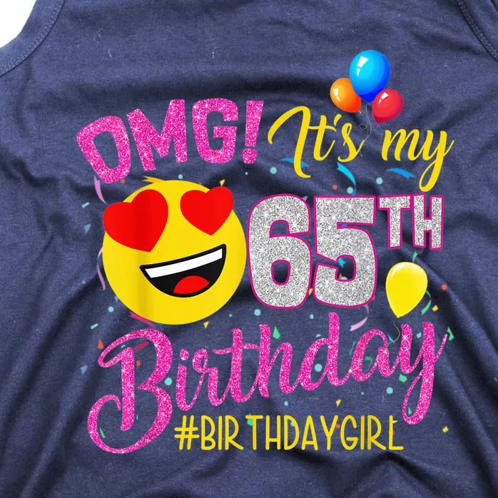 OMG It's My 65th Birthday Girl Shirts 65 Years old Birthday Tank Top