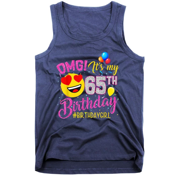 OMG It's My 65th Birthday Girl Shirts 65 Years old Birthday Tank Top