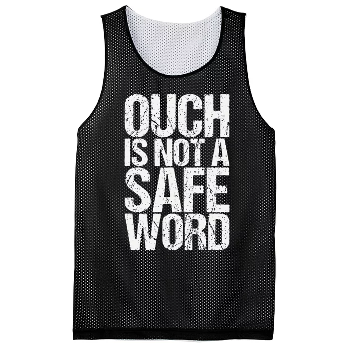 Ouch Is Not A Safe Word Mesh Reversible Basketball Jersey Tank