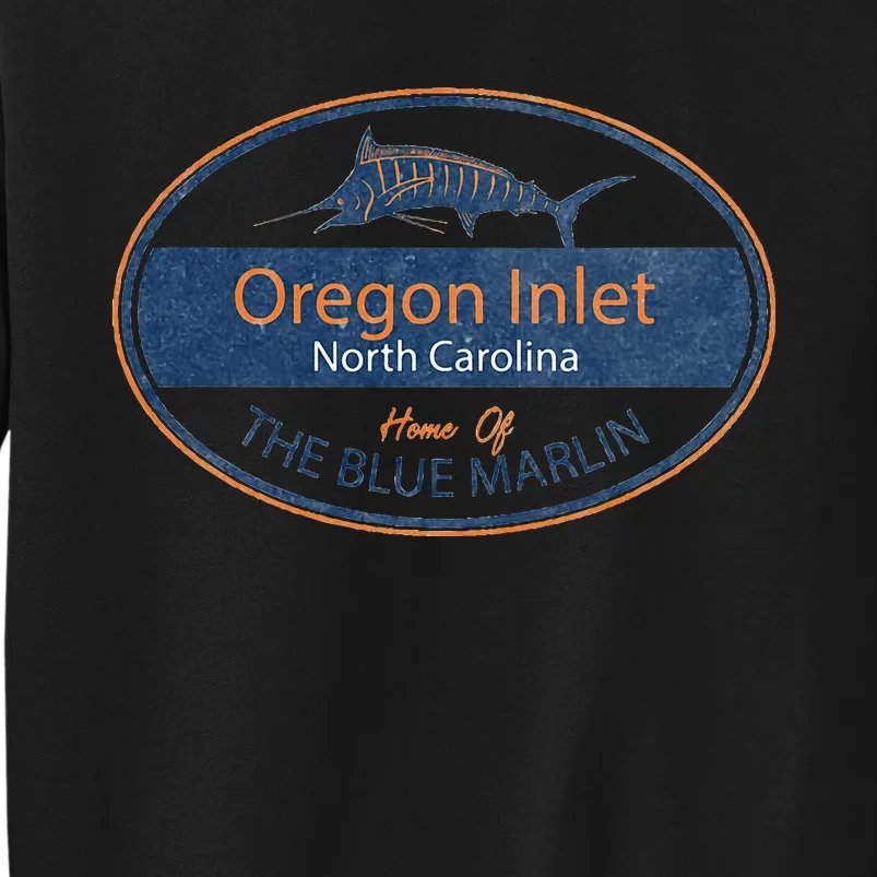 Oregon Inlet North Carolina Home Of The Blue Marlin Sweatshirt