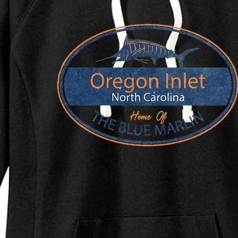 Oregon Inlet North Carolina Home Of The Blue Marlin Women's Fleece Hoodie