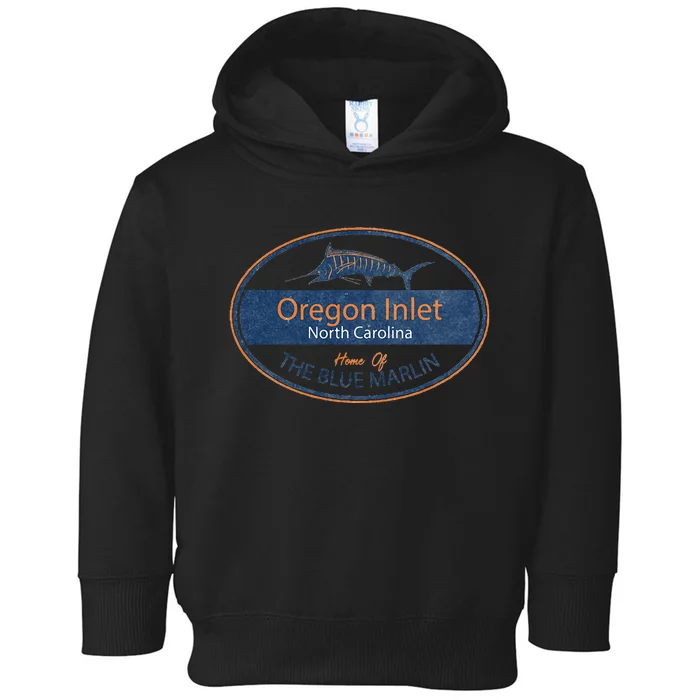 Oregon Inlet North Carolina Home Of The Blue Marlin Toddler Hoodie