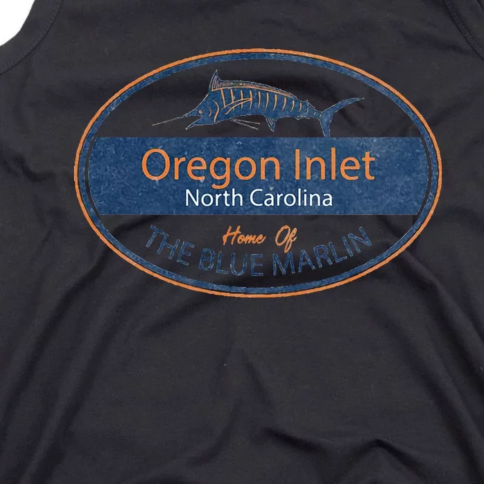 Oregon Inlet North Carolina Home Of The Blue Marlin Tank Top