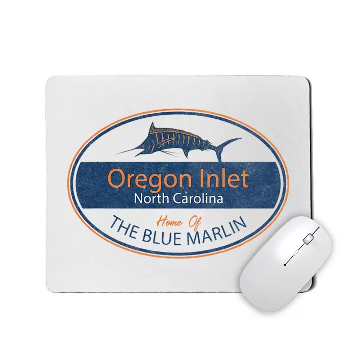 Oregon Inlet North Carolina Home Of The Blue Marlin Mousepad