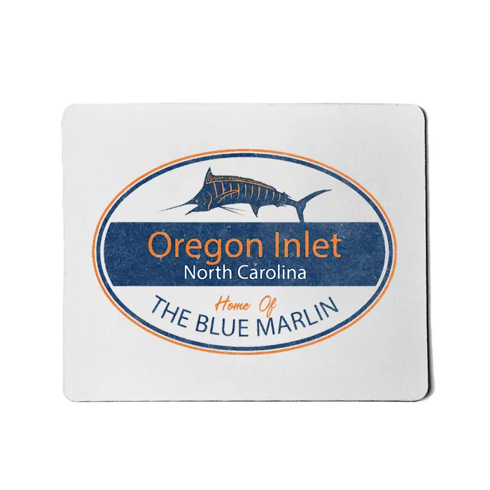 Oregon Inlet North Carolina Home Of The Blue Marlin Mousepad