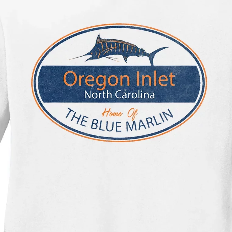 Oregon Inlet North Carolina Home Of The Blue Marlin Ladies Long Sleeve Shirt