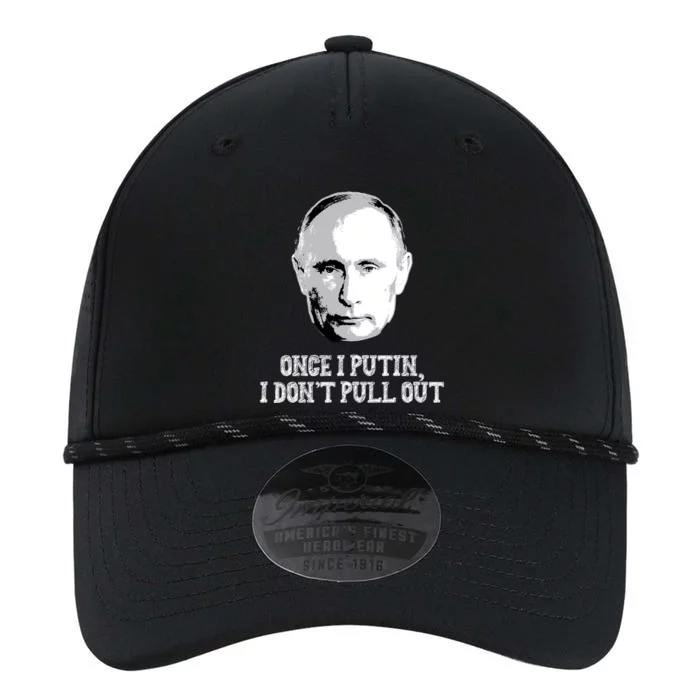 Once I Putin I Don't Pull Out Funny Russia Performance The Dyno Cap