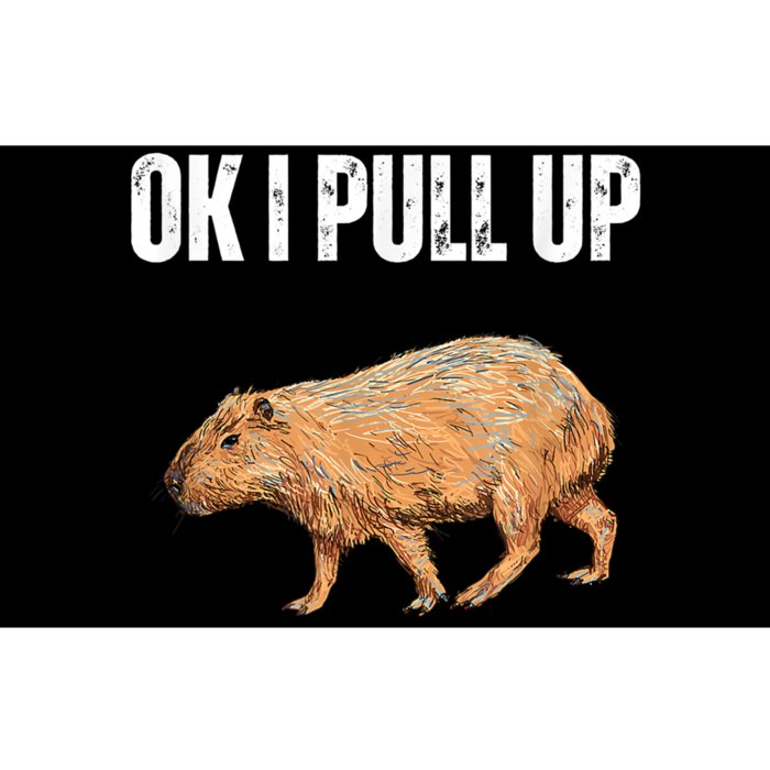 Ok I Pull Up Capybara Shirt Funny Capybara Meme Ok I Pull Up Bumper Sticker