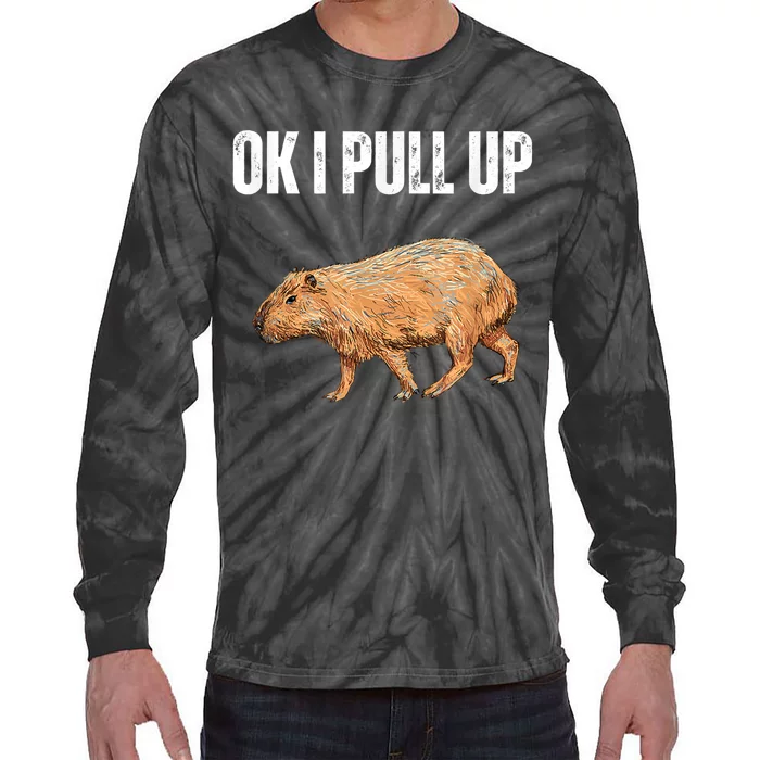 Ok I Pull Up Capybara Shirt Funny Capybara Meme Ok I Pull Up Tie-Dye Long Sleeve Shirt