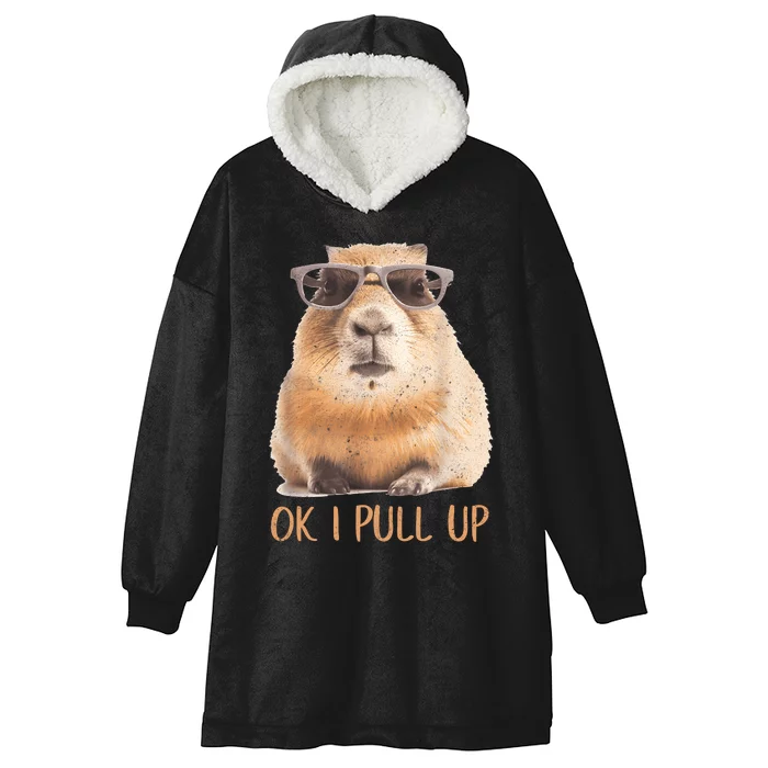 Ok I Pull Up Capybara Hooded Wearable Blanket