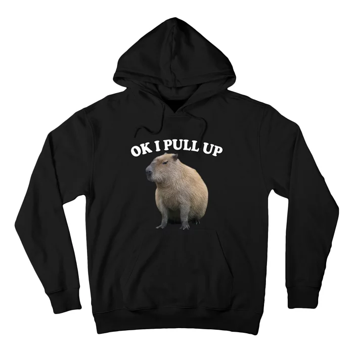 Ok I Pull Up Capybara Hoodie