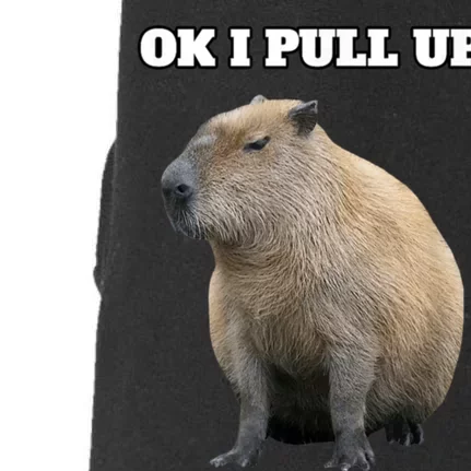 Ok I Pull Up Capybara Doggie 3-End Fleece Hoodie