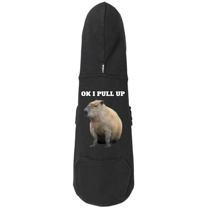 Ok I Pull Up Capybara Doggie 3-End Fleece Hoodie