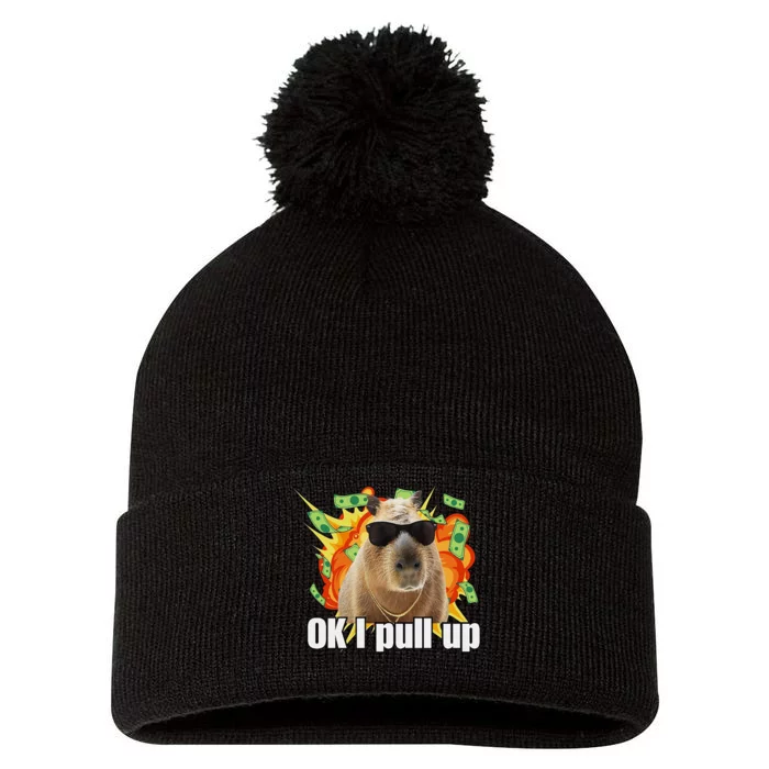 Ok I Pull Up Capybara Funny Meme Pom Pom 12in Knit Beanie