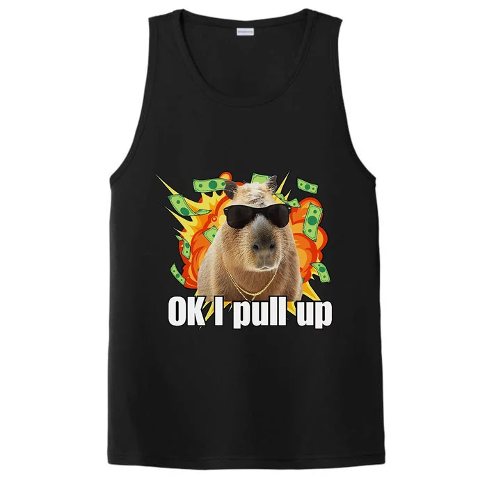 Ok I Pull Up Capybara Funny Meme Performance Tank