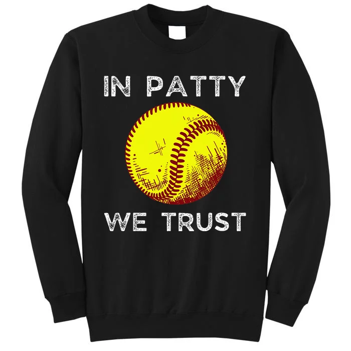 Oklahoma In Patty We Trust Softball Boomer Tall Sweatshirt