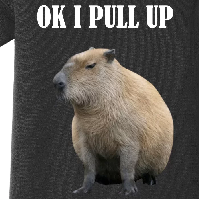 Ok I Pull Up Capybara Funny Baby Bodysuit