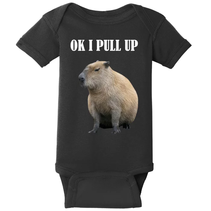 Ok I Pull Up Capybara Funny Baby Bodysuit