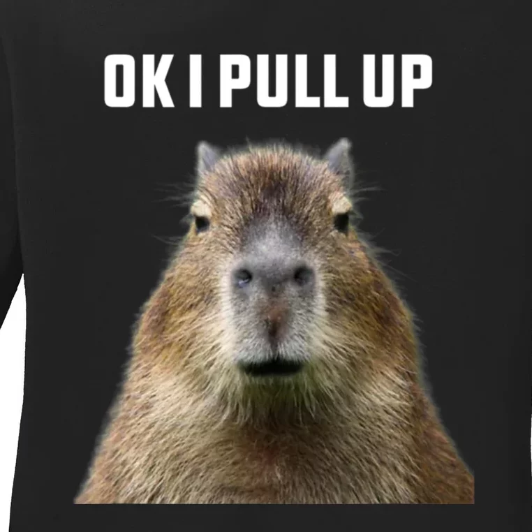 Ok I Pull Up Capybara Ladies Long Sleeve Shirt