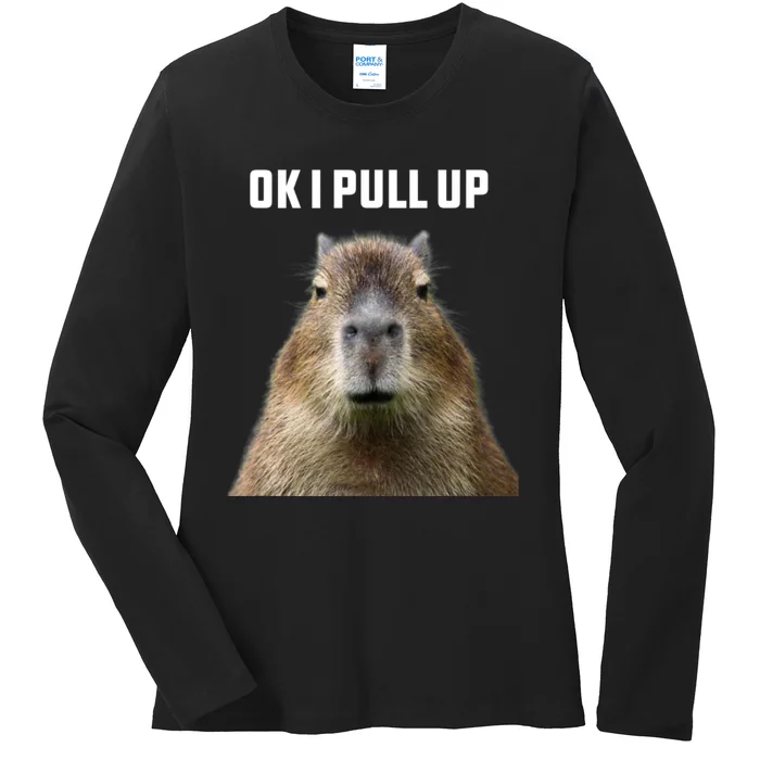 Ok I Pull Up Capybara Ladies Long Sleeve Shirt