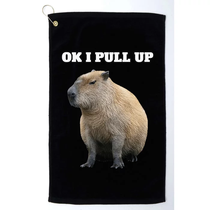 Ok I Pull Up Capybara Platinum Collection Golf Towel