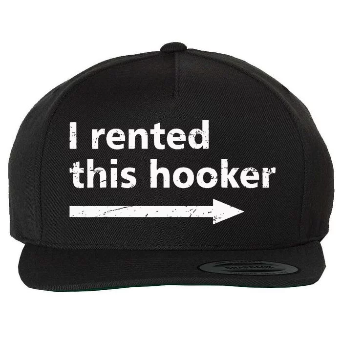 Offensive I Rented This Hooker Wool Snapback Cap