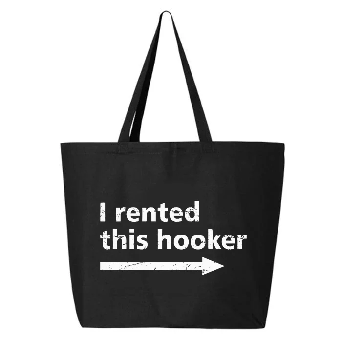 Offensive I Rented This Hooker Funny Adult Humor Saying 25L Jumbo Tote