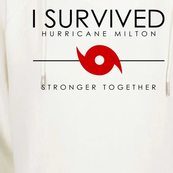 Official I Survived Hurricane Milton Stronger Together Womens Funnel Neck Pullover Hood