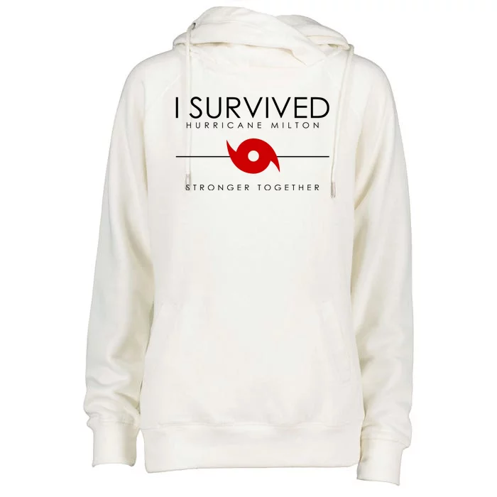 Official I Survived Hurricane Milton Stronger Together Womens Funnel Neck Pullover Hood