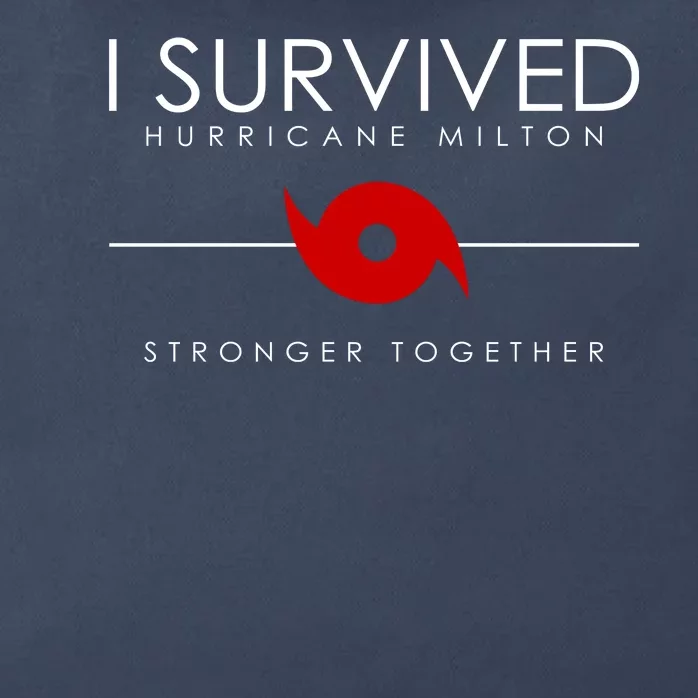 Official I Survived Hurricane Milton Stronger Together Zip Tote Bag