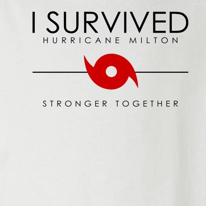 Official I Survived Hurricane Milton Stronger Together Toddler Long Sleeve Shirt