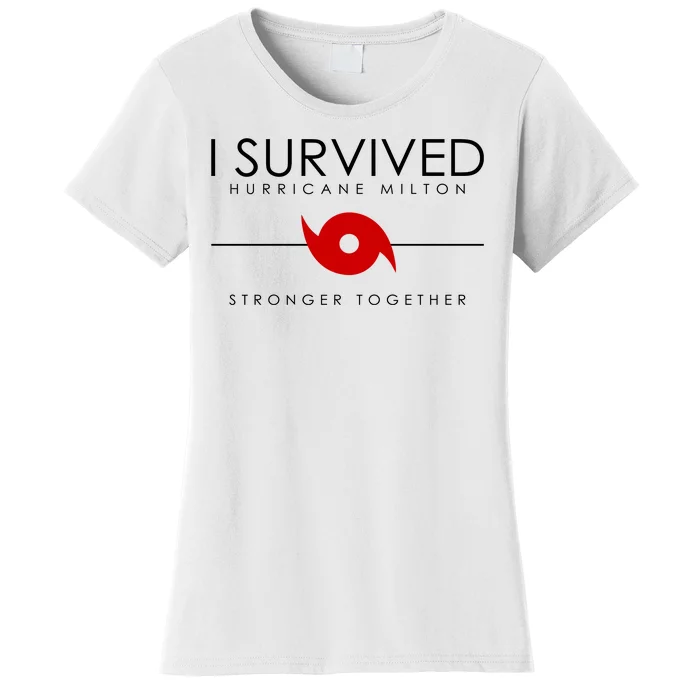 Official I Survived Hurricane Milton Stronger Together Women's T-Shirt