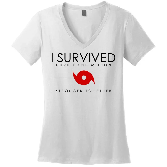 Official I Survived Hurricane Milton Stronger Together Women's V-Neck T-Shirt