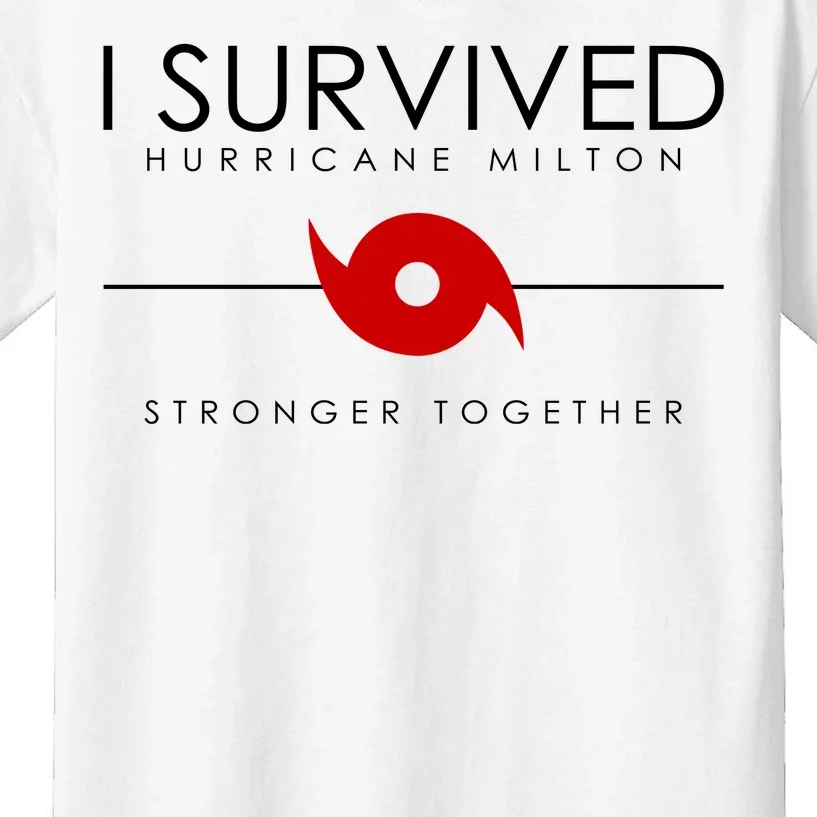 Official I Survived Hurricane Milton Stronger Together Kids T-Shirt