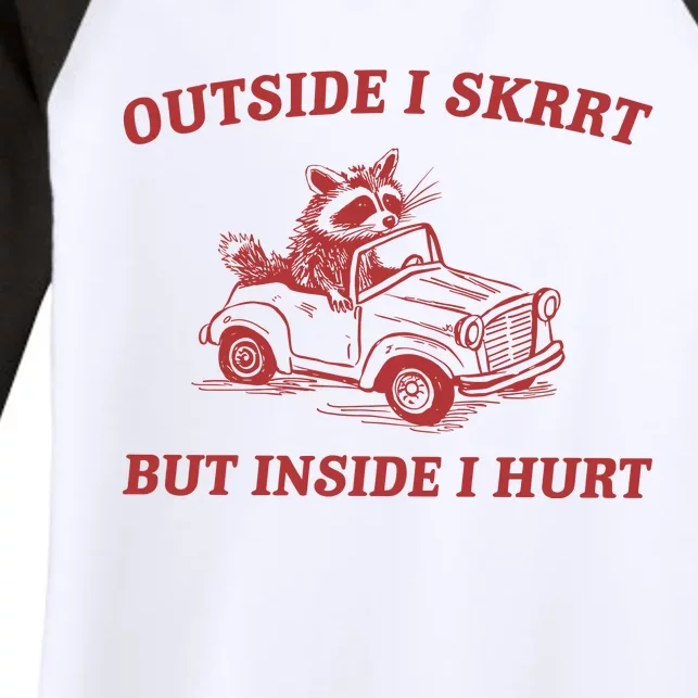 Outside I Skrrt Inside I Hurt Raccoon Women's Tri-Blend 3/4-Sleeve Raglan Shirt