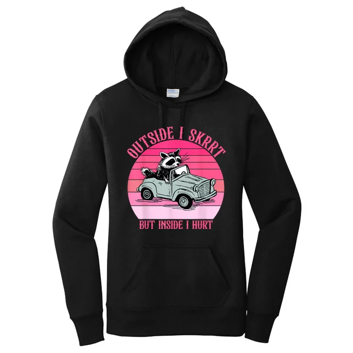 Outside I Skrrt But Inside I Hurt Racoon Vintage Design Women's Pullover Hoodie