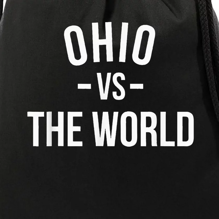 Ohio Is Taking Over The World Meme Ohio Vs The World Drawstring Bag