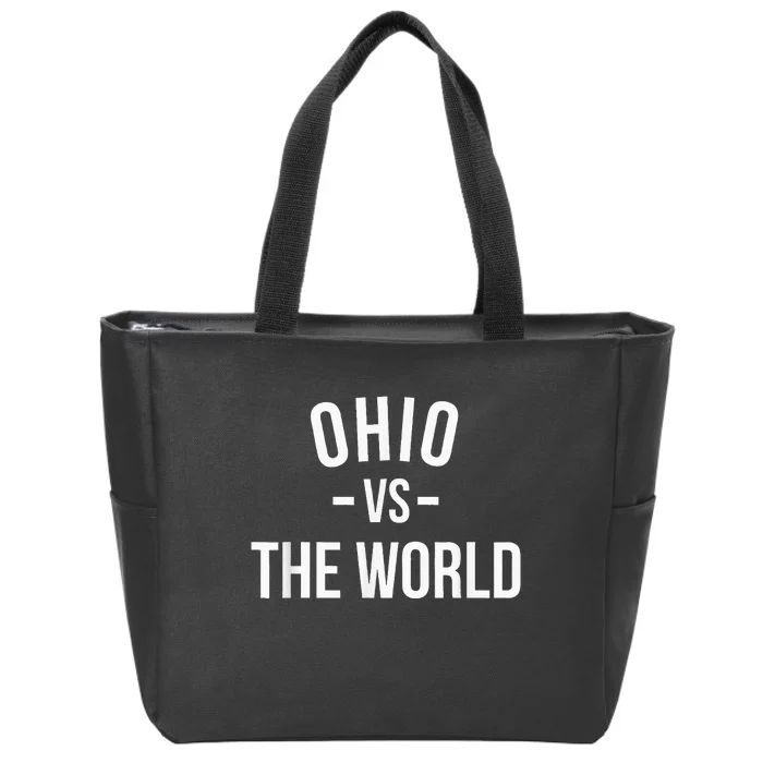 Ohio Is Taking Over The World Meme Ohio Vs The World Zip Tote Bag