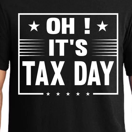 Oh ! It's Tax Day T Design Pajama Set