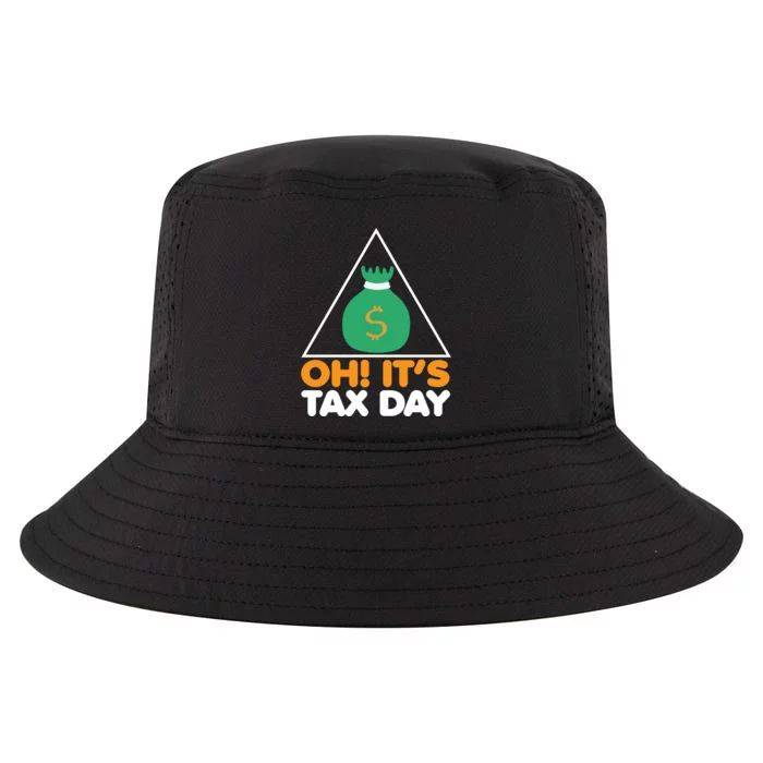 Oh! It's Tax Day T Design Cool Comfort Performance Bucket Hat