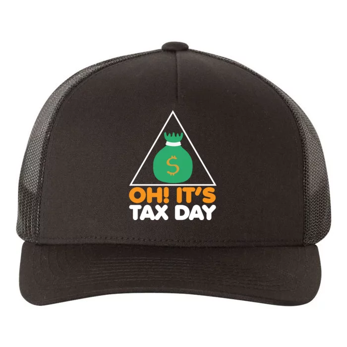 Oh! It's Tax Day T Design Yupoong Adult 5-Panel Trucker Hat