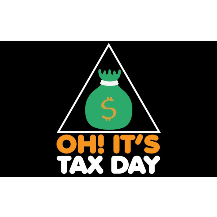 Oh! It's Tax Day T Design Bumper Sticker