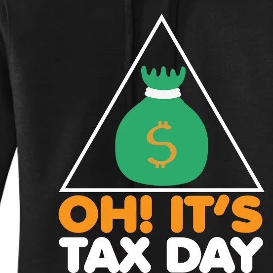 Oh! It's Tax Day T Design Women's Pullover Hoodie