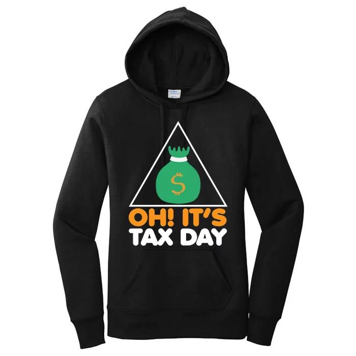 Oh! It's Tax Day T Design Women's Pullover Hoodie